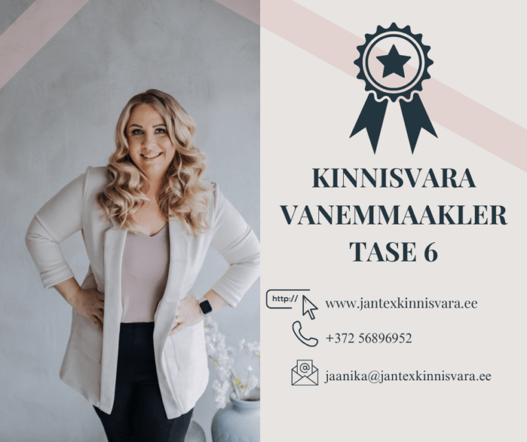 Kinnisvara vanemmaakler tase 6 Jaanika Pool