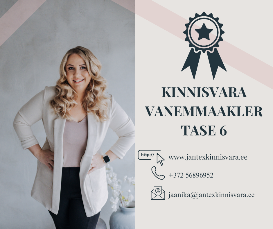 Kinnisvara vanemmaakler tase 6 Jaanika Pool